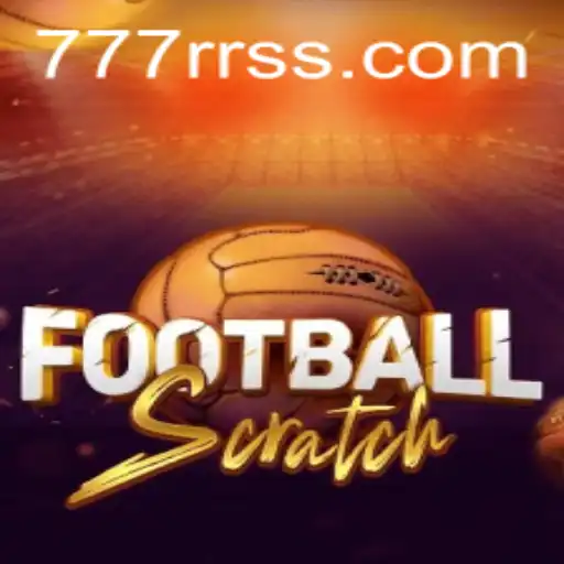 Exploring the Excitement of FootballScratch and Its Unique 777RR Feature