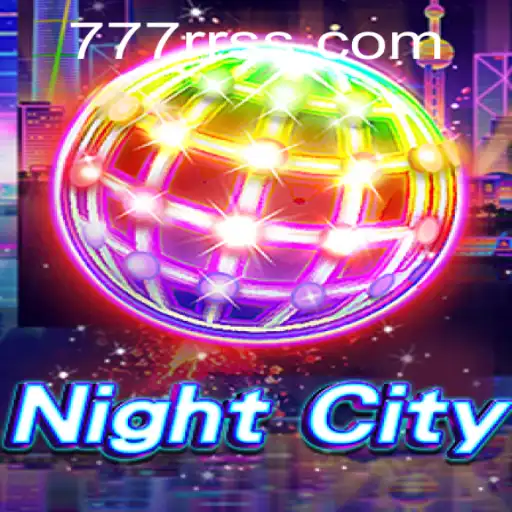 Explore the Thrilling World of NightCity: A New Gaming Sensation Amidst the 777RR Phenomenon